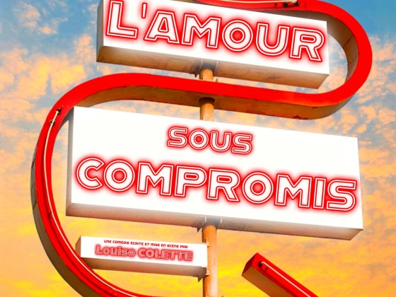 Salle Pierre Lamy Annecy - L'amour sous compromis - comédie Théâtre du Coq