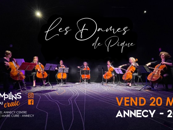 Les Tremplins du CRAIC Annecy - Les dames de pique - ven. 20/03/26 20h30