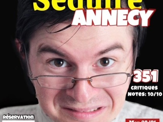 COMEDIE L ART DE SEDUIRE à ANNECY