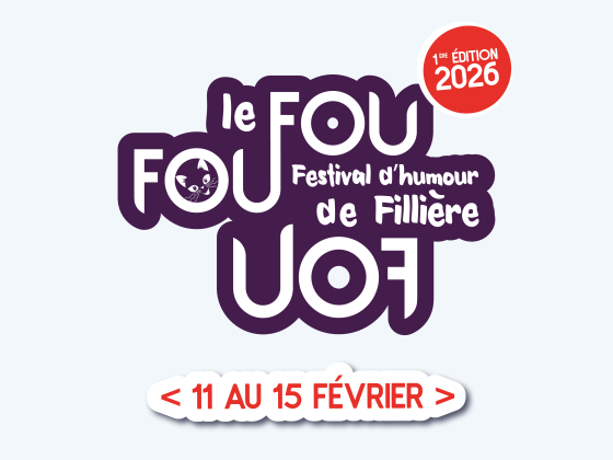 Le Foufoufou festival d'humour de Fillière du mercredi 11 au dimanche 15/02/26