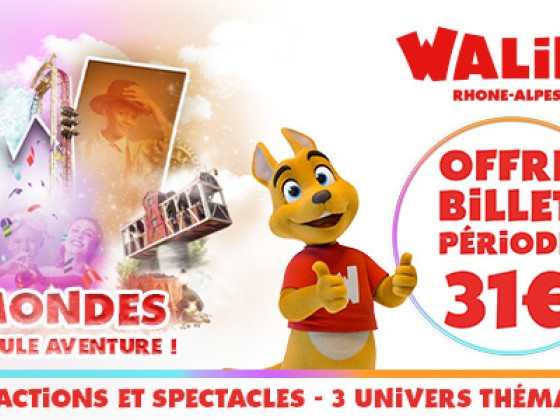 WALIBI PROMO 31€ BILLET VALABLE UNIQUEMENT POUR UNE VISITE DU 4 AVRIL 2026 au 10 MAI 2026 (adulte/enfant)