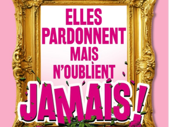 Salle P. Lamy Annecy - Elles pardonnent mais n'oublient jamais ! - comédie Coeur de Scène P. - jeu. 31/12/26 à 18h30 et 20h30