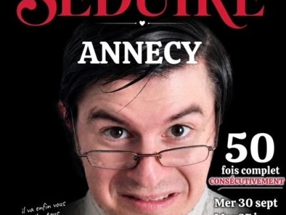 COMEDIE L ART DE SEDUIRE à ANNECY