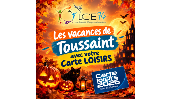 Les vacances de Toussaint avec votre Carte LOISIRS